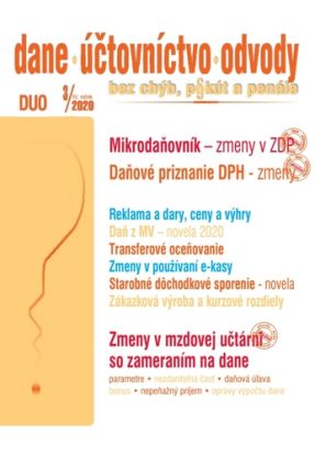 Dane, účtovníctvo, odvody (DUO) 3/2020 - Zmeny v ZDP, Nové tlačivá pre DPH, Zmeny v mzdovej učtárni