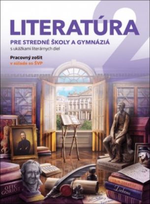 Literatúra 2 pre stredné školy a gymnáziá - PZ