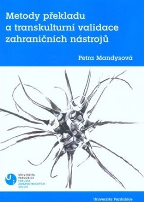 Metody překladu a transkulturní validace zahraničních nástrojů