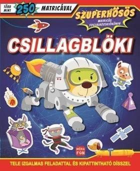 Csillagblöki - Szuperhősös matricás foglalkoztatókönyv