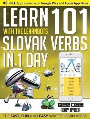 Learn With The LearnBots in 1 Day - 101 Slovak Verbs