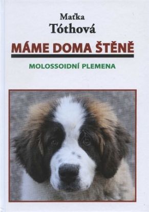 Máme doma štěně: Molossoidní plemena