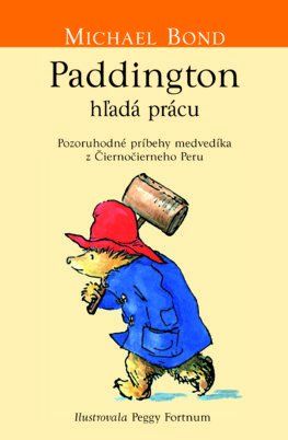 Paddington si hľadá prácu (Medvedík Paddington 7)