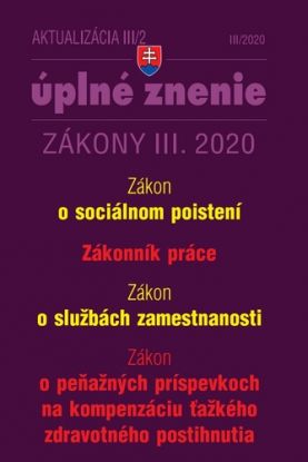 Zákony 2020 III aktualizácia III 2 - Sociálne poistenie, Zákonník práce, Služby zamestnanosti (opatrenia proti koronavírusu)