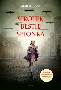 Sirotek, bestie, špiónka