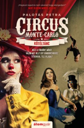 Kötéltánc - Circus Monte-Carlo 1.