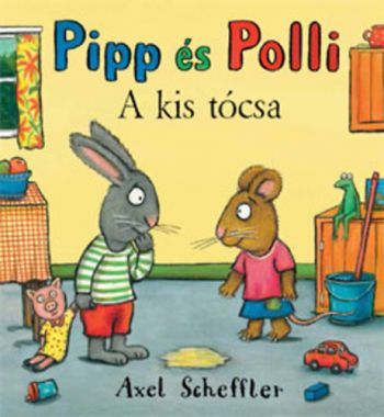 Pipp és Polli - A kis tócsa