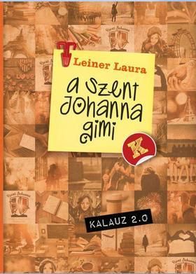 A Szent Johanna gimi kalauz 2.0