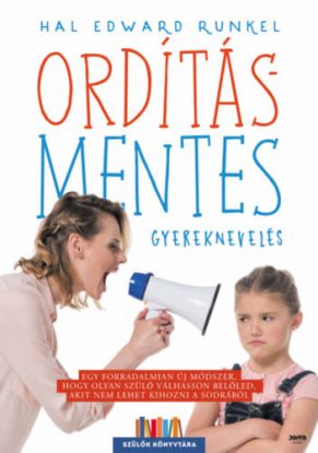 Ordításmentes gyereknevelés