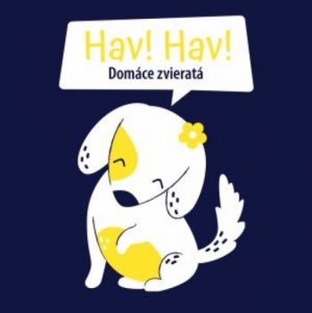 Hav, hav! Domáce zvieratá