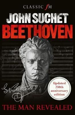 Beethoven: The Man Revealed