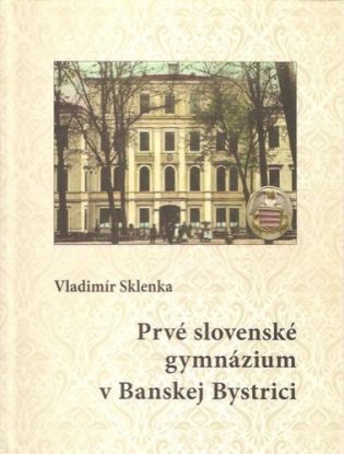 Prvé slovenské gymnázium v Banskej Bystrici