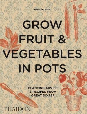 Grow Fruits and Vegetables in Pots