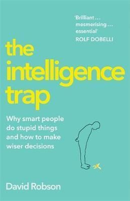 The Intelligence Trap