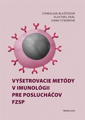 Vyšetrovacie metódy v imunológii pre poslucháčov FZSP