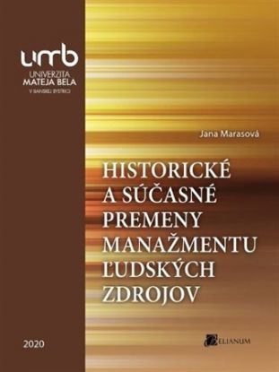 Historické a súčasné premeny manažmentu ľudských zdrojov