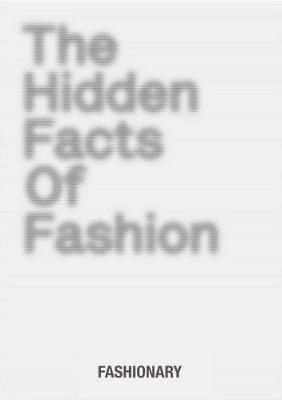 The Hidden Facts of Fashion