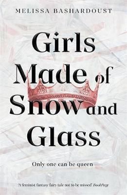 Girls Made of Snow and Glass