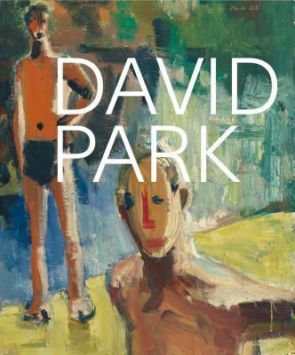 David Park - A Retrospective