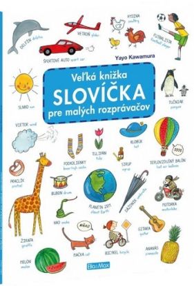 Veľká knižka - Slovíčka pre malých rozprávačov