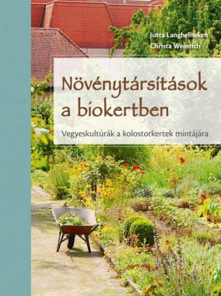 Növénytársítások a biokertben