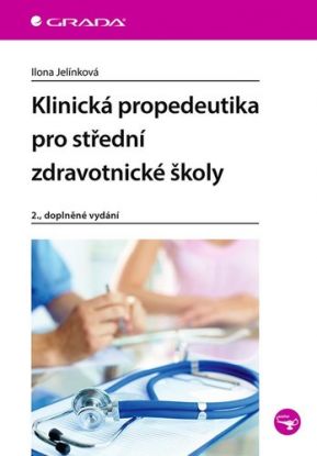 Klinická propedeutika pro střední zdravotnické školy, 2.doplněné vydání