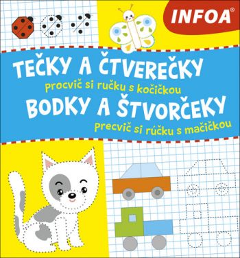 Tečky a čtverečky/Bodky a štvorčeky - procvič si ručku s kočičkou/precvič si rúčku s mačičkou