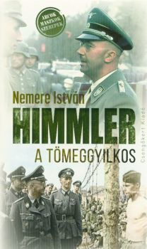 Himmler, a tömeggyilkos