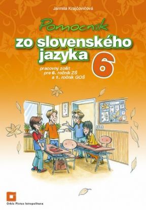 Pomocník SJ – 6 ZŠ a 1 GOŠ Pracovný zošit