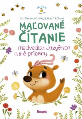 Maľované čítanie – Medvedica jazyčnica a iné príbehy