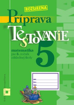 Príprava na Testovanie 5 – matematika