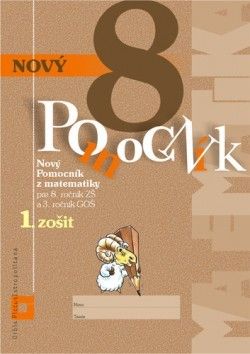 Nový pomocník z matematiky 8 – 1. časť pracovná učebnica