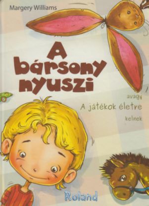 A bársony nyuszi - avagy A játékok életre kelnek