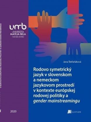 Rodovo symetrický jazyk v slovenskom a nemeckom jaz. prostredí v kontexte europskej rodovej politiky