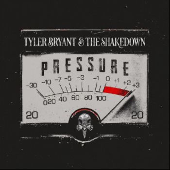 Bryant Tyler & The Shakedown - Pressure CD