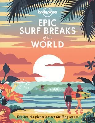 Epic Surf Breaks of the World