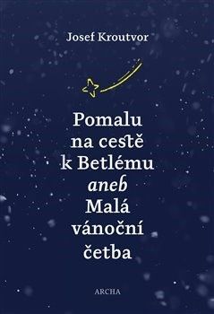 Pomalu na cestě k Betlému