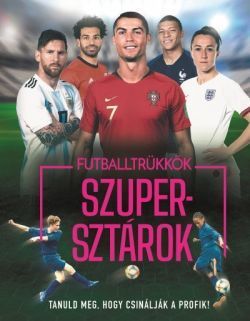 Futballtrükkök, szupersztárok