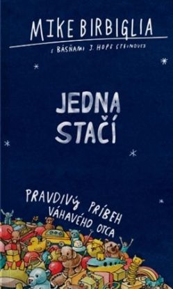 Jedna stačí