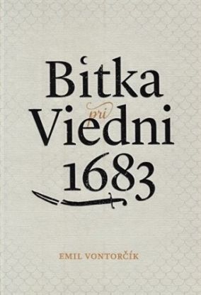 Bitka pri Viedni 1683 (III. vydanie)