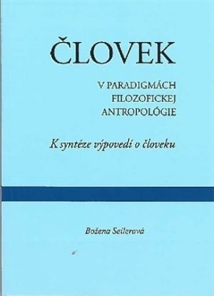 Človek v paradigmách filozofickej antropológie