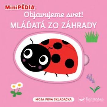 MiniPÉDIA Objavujeme svet! Mláďatá zo záhrady