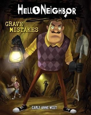 Hello Neighbor - Grave Mistakes