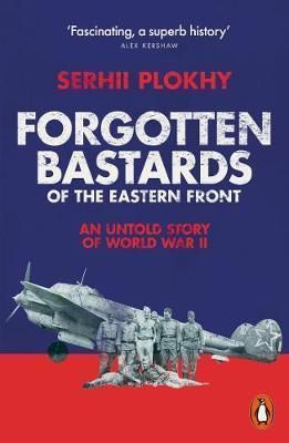 Forgotten Bastards of the Eastern Front