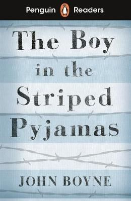 Penguin Readers Level 4: The Boy in Striped Pyjamas