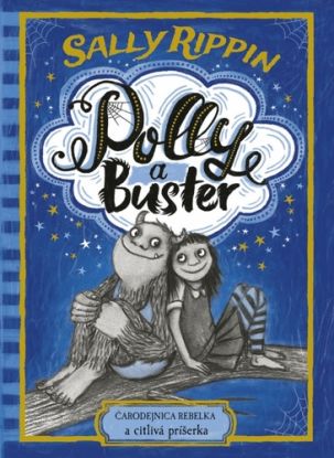 Polly a Buster 1: Čarodejnica rebelka a citlivá príšerka