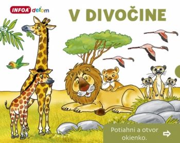 Otvor okienko - V divočine