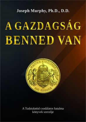 A gazdagság benned van