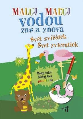 Maluj Maľuj vodou zas a znova Svět zvířátek Svet zvieratiek