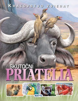 Skutoční priatelia (Kráľovstvo zvierat)